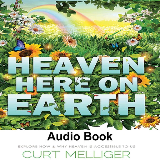 Heaven Here on Earth, Curt Melliger