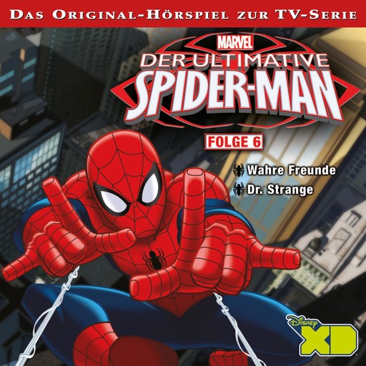06: Wahre Freunde / Dr. Strange (Hörspiel zur Marvel TV-Serie), Der Ultimative Spider-Man