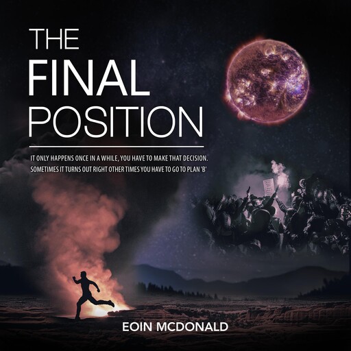 The Final Position, Eoin McDonald
