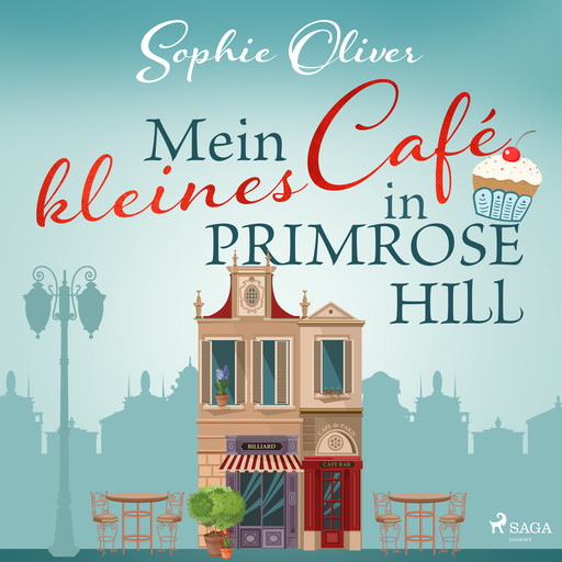 Mein kleines Café in Primrose Hill, Sophie Oliver