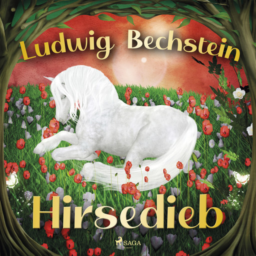 Hirsedieb, Ludwig Bechstein