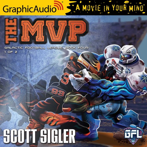 MVP, The (1 of 2) [Dramatized Adaptation], Scott Sigler
