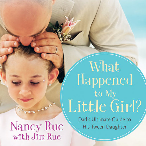 What Happened to My Little Girl?, Nancy Rue