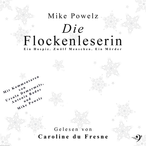 Die Flockenleserin, Mike Powelz