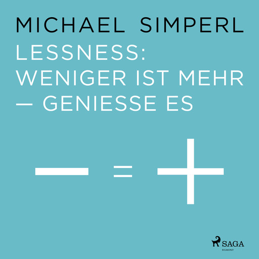 Lessness: Weniger ist mehr - genieße es, Michael Simperl