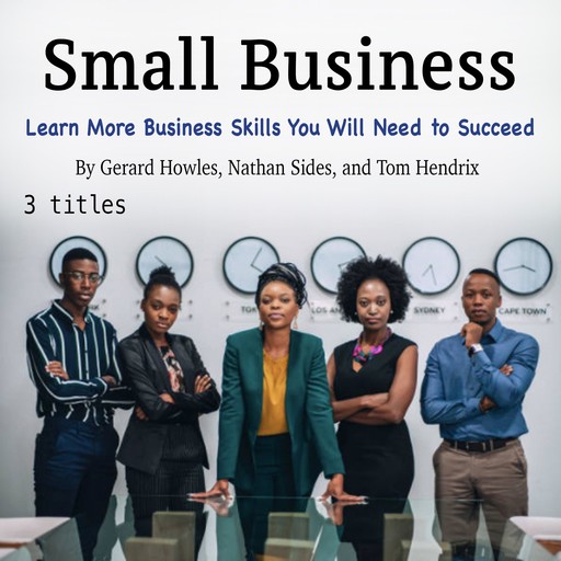 Small Business, Nathan Sides, Tom Hendrix, Gerard Howles