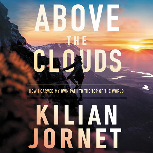 Above the Clouds, Kilian Jornet