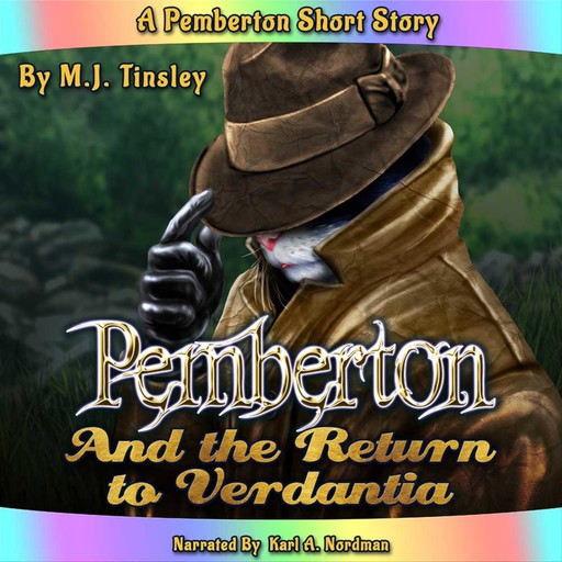 Pemberton and the Return to Verdantia, M.J. Tinsley