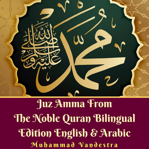 Juz Amma From The Noble Quran Bilingual Edition English & Arabic, Muhammad Vandestra