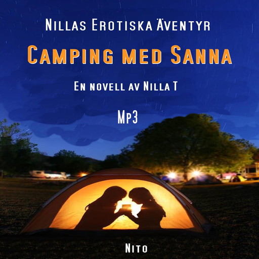 Camping med Sanna - Erotik, Nilla T