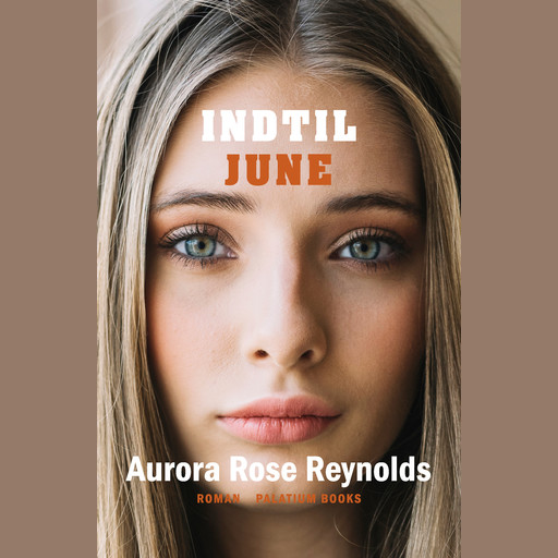 Indtil June, Aurora Rose Reynolds