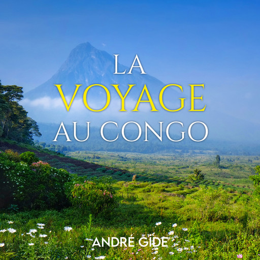 Voyage au Congo, André Gide
