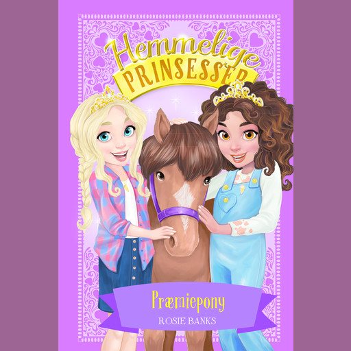 Hemmelige Prinsesser (06) Præmiepony, Rosie Banks