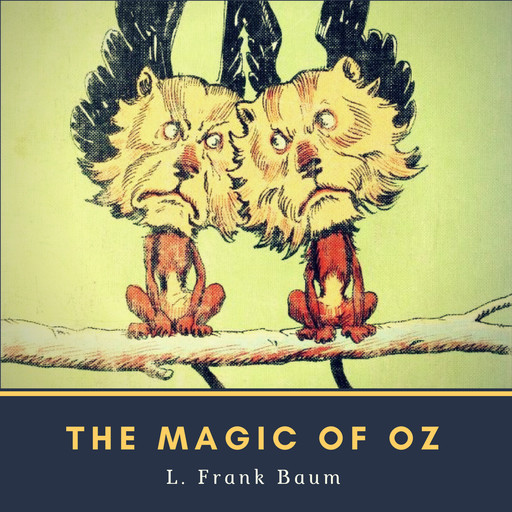 The Magic of Oz, L. Baum