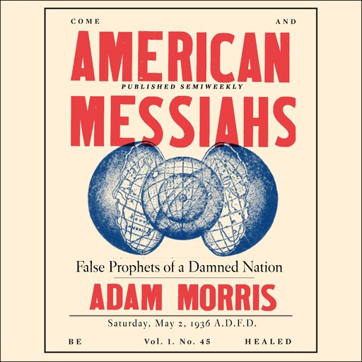 American Messiahs, Adam Morris