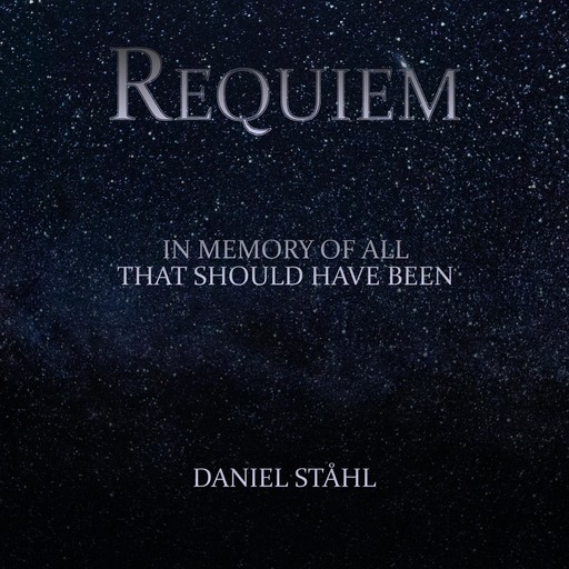 Requiem, Daniel Ståhl