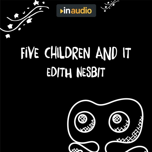 Five Children and It, Edith Nesbit