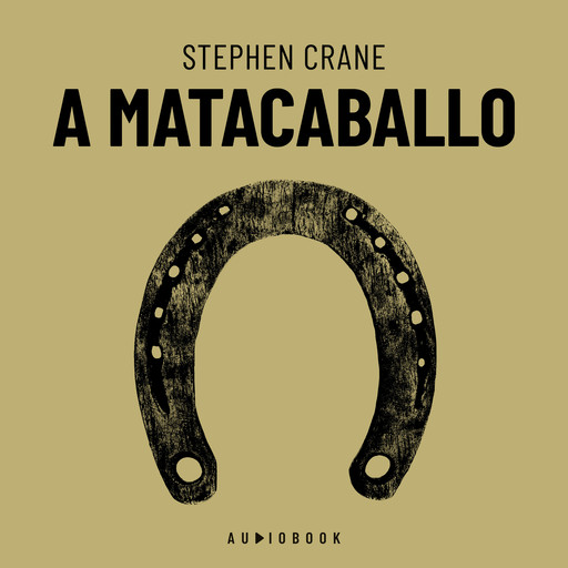 A matacaballo (Completo), Stephen Crane