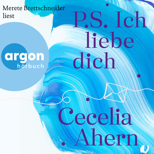 P.S. Ich liebe Dich (Ungekürzte Lesung), Cecelia Ahern