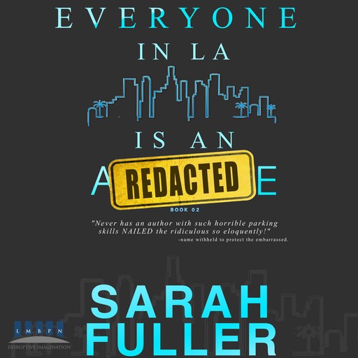 Everyone In LA Is An Asshole: Book Two, Michael Anderle, Sarah Fuller, Sarah Noffke