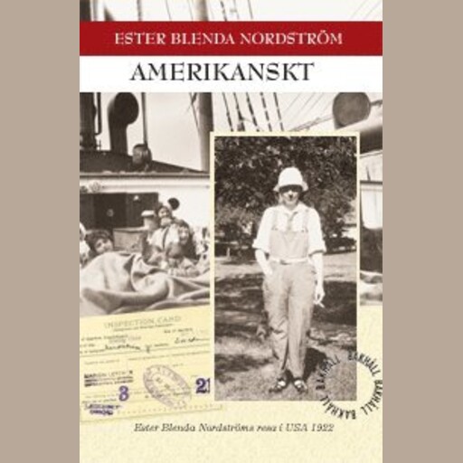 Amerikanskt, Ester Blenda Nordström