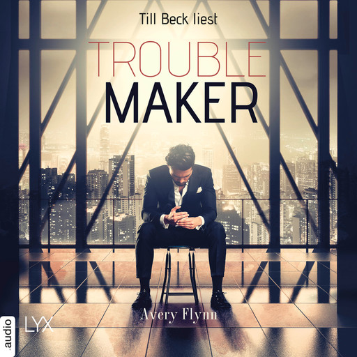 Troublemaker - Harbor City, Teil 2 (Ungekürzt), Avery Flynn