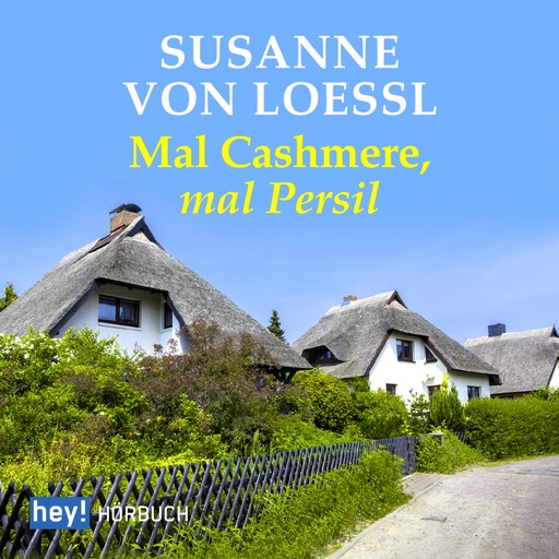 Mal Cashmere, mal Persil, Susanne von Loessl