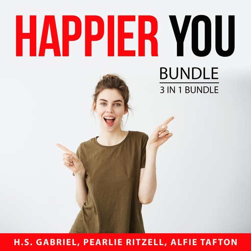 Happier You Bundle, 3 in 1 Bundle, H.S. Gabriel, Pearlie Ritzell, Alfie Tafton