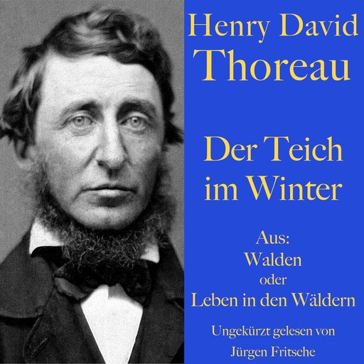 Henry David Thoreau: Der Teich im Winter, Henry David Thoreau