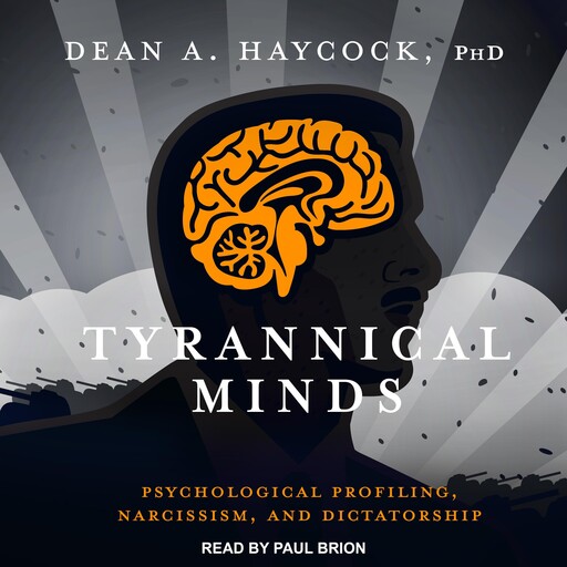 Tyrannical Minds, Dean A. Haycock