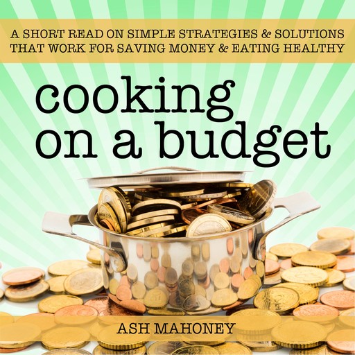 Cooking on a Budget, Ash Mahoney