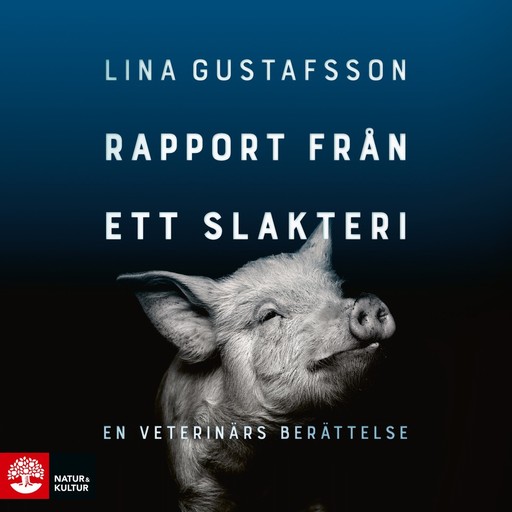Rapport från ett slakteri, Lina Gustafsson
