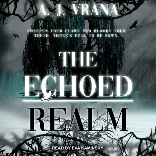 The Echoed Realm, Vrana A.J.