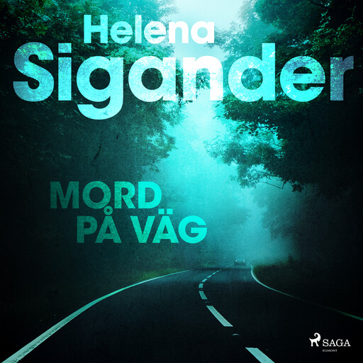 Mord på väg, Helena Sigander