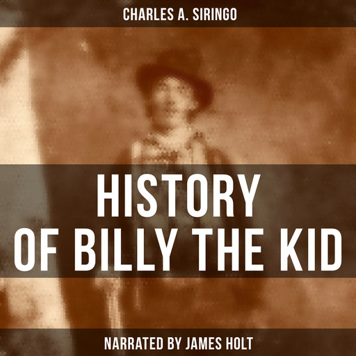 History of Billy the Kid, Charles A. Siringo