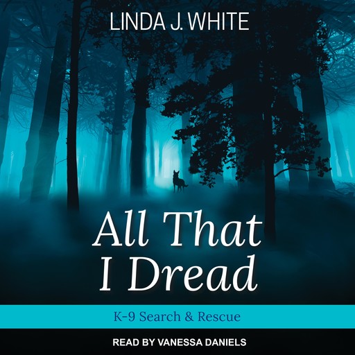 All That I Dread, Linda White