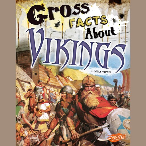 Gross Facts About Vikings, Mira Vonne