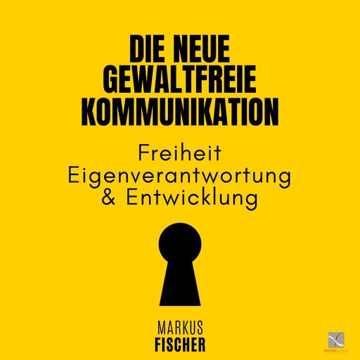 Die Neue Gewaltfreie Kommunikation, Markus Fischer