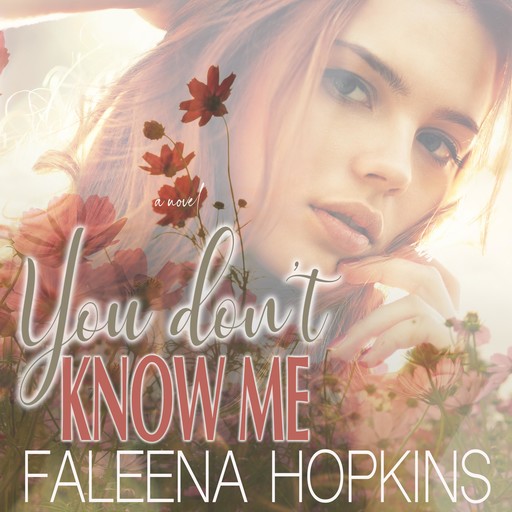 You Don't Know Me, Faleena Hopkins