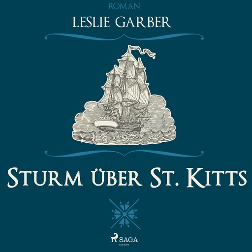 Sturm über St. Kitts (Ungekürzt), Leslie Garber