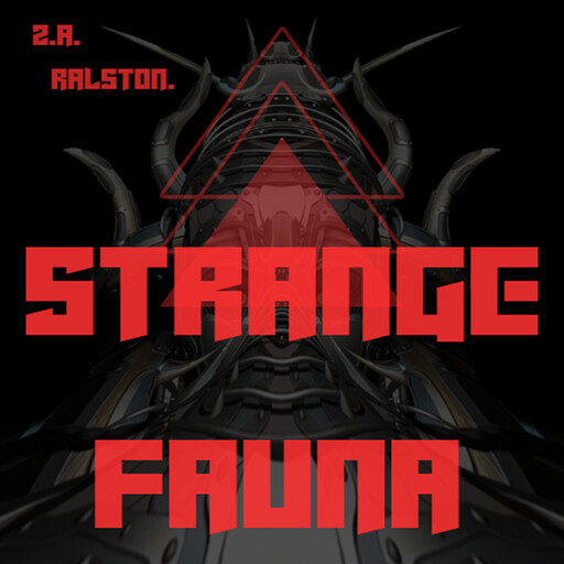 Strange Fauna, ZA Ralston