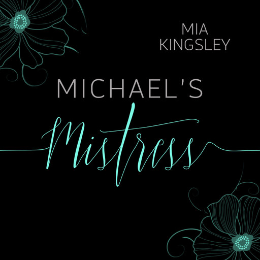 Michael's Mistress, Mia Kingsley