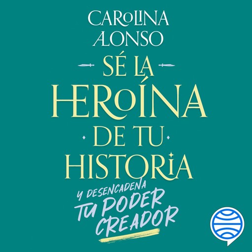 Sé la heroína de tu historia, Carolina Del Pilar Alonso Caldas