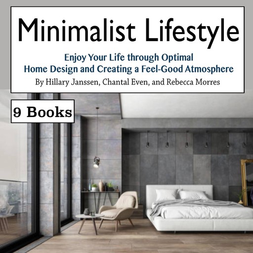 Minimalist Lifestyle, Chantal Even, Rebecca Morres, Hillary Janssen