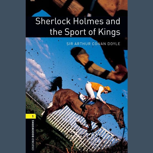 Sherlock Holmes and the Sport of Kings, Arthur Conan Doyle, Jennifer Bassett
