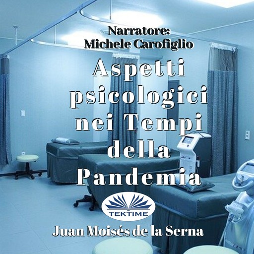 Aspetti psicologici nei tempi della Pandemia, Juan Moisés De La Serna