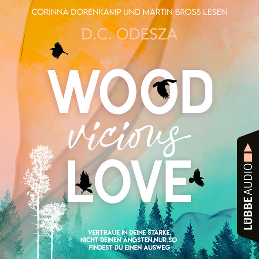 WOOD Vicious LOVE - Wood Love, Teil 3 (Ungekürzt), D.C. Odesza