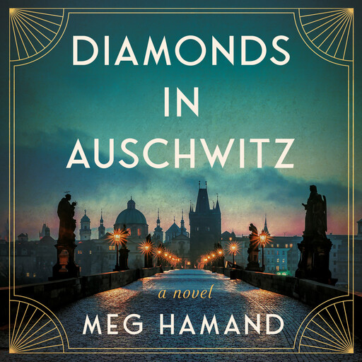 Diamonds in Auschwitz, Meg Hamand