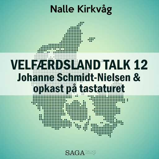 Velfærdsland TALK #12 Johanne Schmidt-Nielsen og opkast på tastaturet, Nalle Kirkvåg