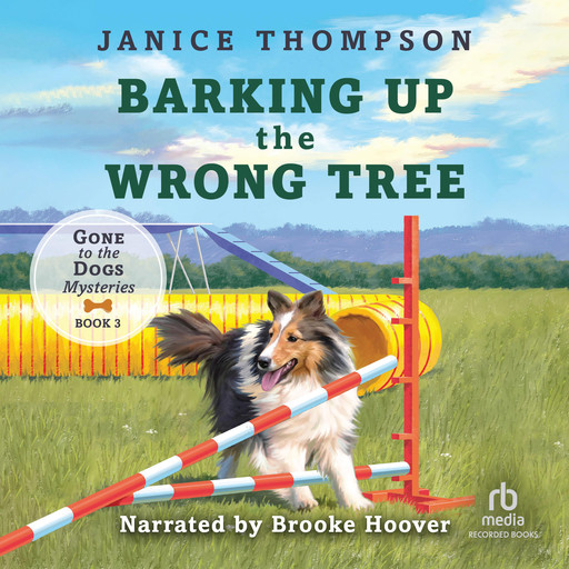 Barking Up the Wrong Tree, Janice Thompson